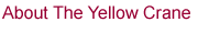 About The Yellow Crane