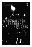 A Brand New Dark