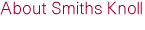About Smiths Knoll