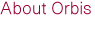 About Orbis