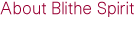 About Blithe Spirit